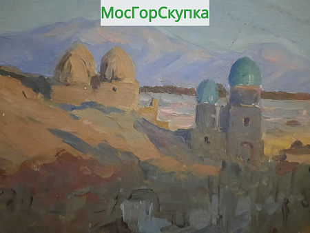 Картина Вид Самарканда — Уфимцев- картон, масло